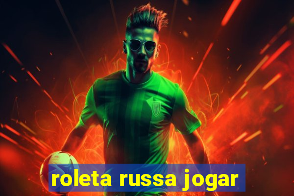 roleta russa jogar